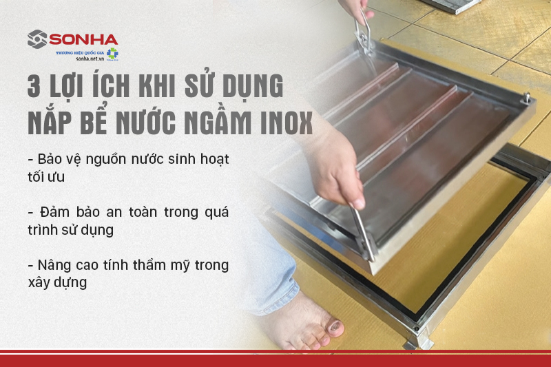 Lợi ích khi sử dụng nắp bể nước ngầm inox