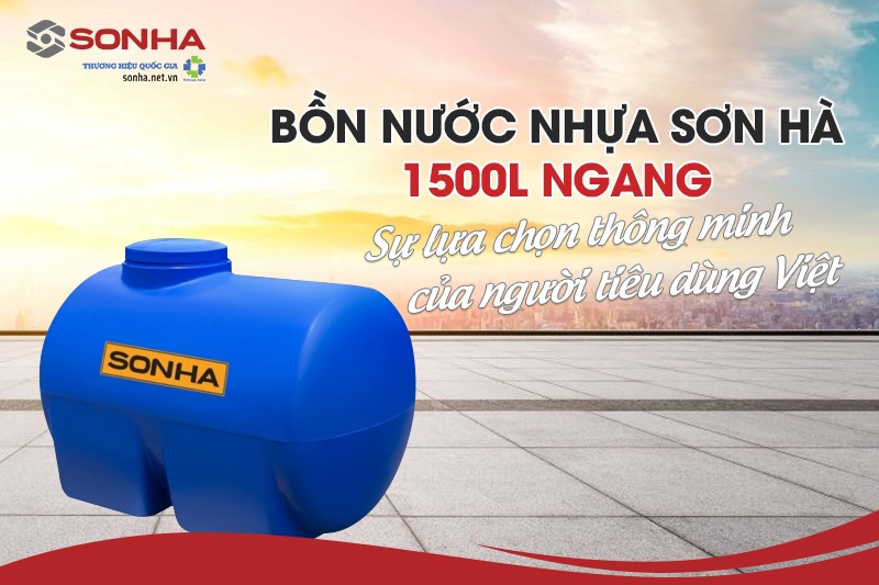 Bồn nước nhựa Sơn Hà 1500L ngang - Sự lựa chọn uy tín