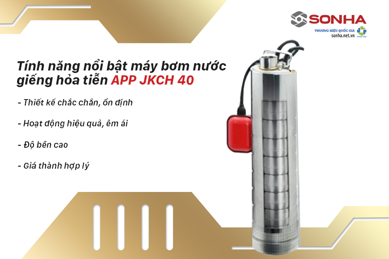 Tính năng nổi bật của máy bơm nước giếng hoả tiễn APP JKCH-40 (900w)