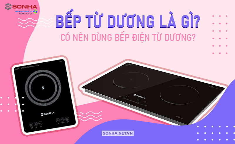 Bếp điện từ dương