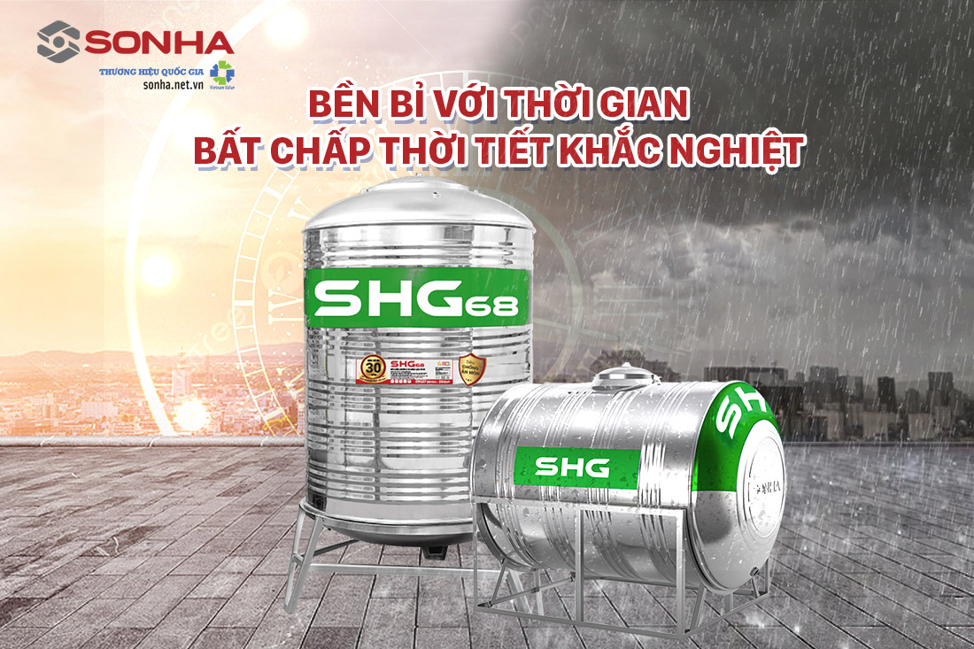 Bồn SHG68 bền bỉ với thời gian, bất chấp mọi thời tiết