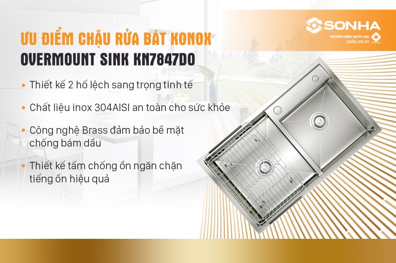 Chậu rửa bát Konox Overmount Sink KN7847DO mang nhiều tính năng ưu điểm vượt trội