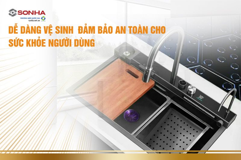 Dễ dàng vệ sinh, đảm bảo an toàn cho sức khỏe người dùng