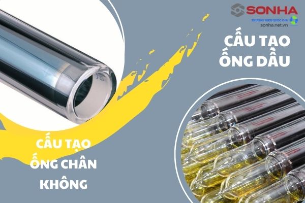 Khác biệt cấu tạo Thái Dương Năng ống chân không & ống dầu