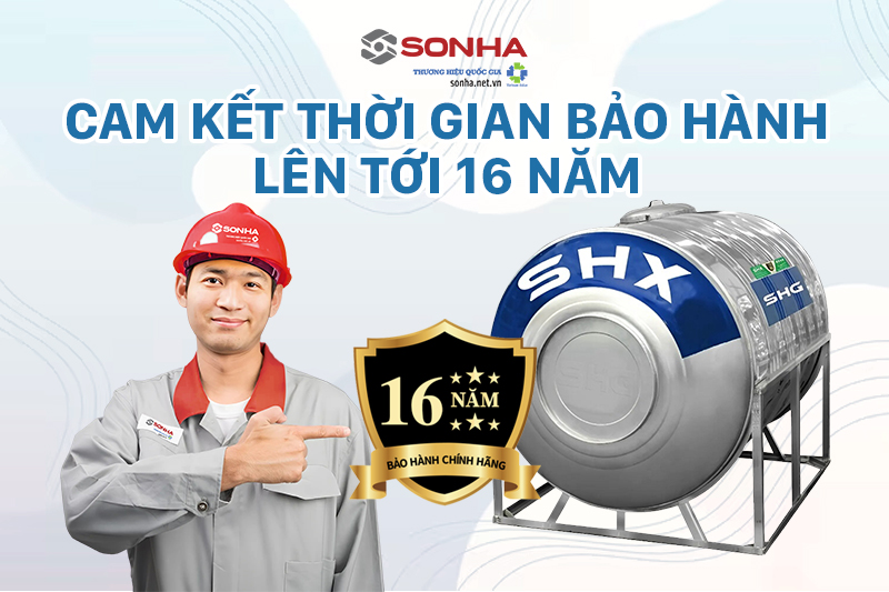 Bồn SHX có thời gian bảo hành lên tới 16 năm