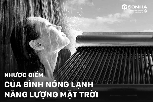 Nhược điểm của máy nóng lạnh năng lượng mặt trời