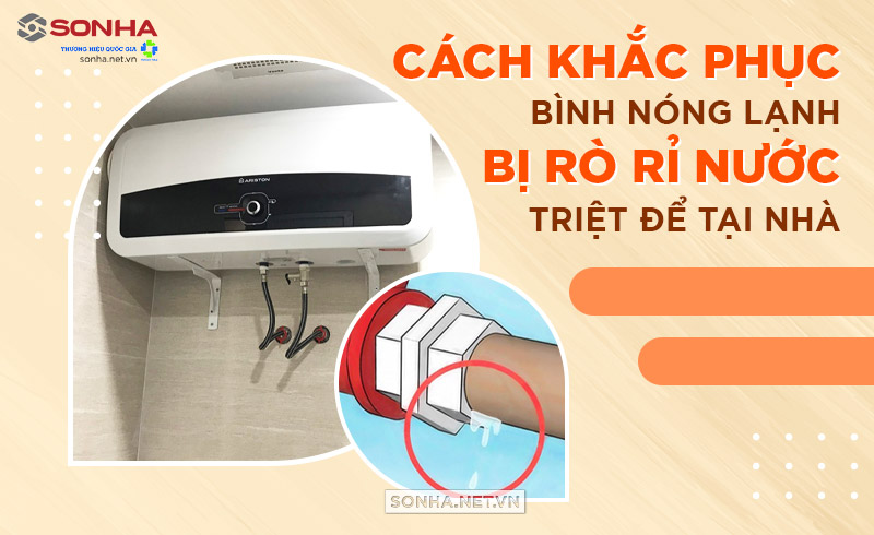 cách khắc phục bình nóng lạnh bị thủng