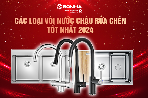 Các Loại Vòi Nước Chậu Rửa Chén Tốt Nhất 2024