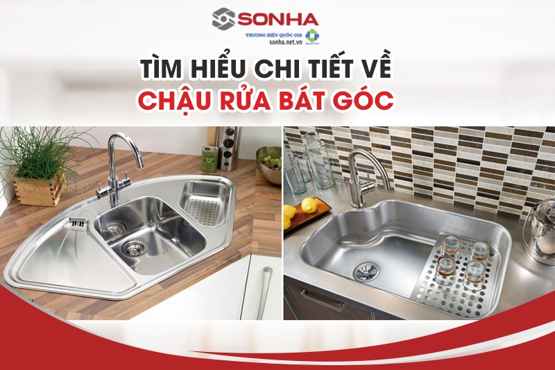 Tìm hiểu chi tiết về chậu rửa bát góc