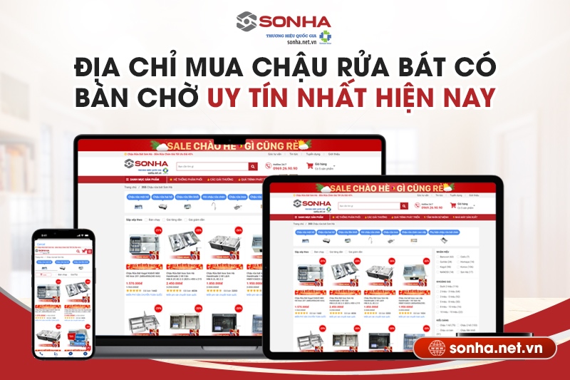 Địa chỉ mua chậu rửa bát có bàn chờ uy tín hàng đầu hiện nay