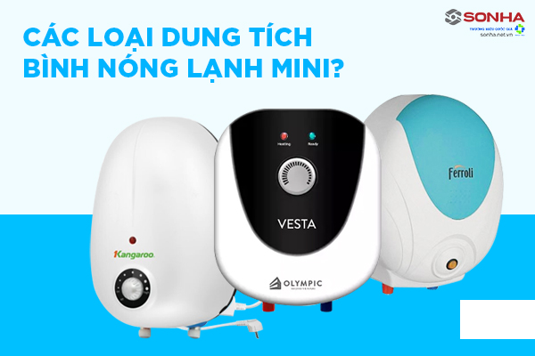 Mua bình nóng lạnh mini cho nhà bếp ở đâu uy tín chính hãng?