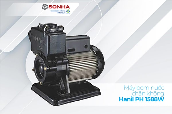 Máy bơm nước chân không Hanil PH 1588W