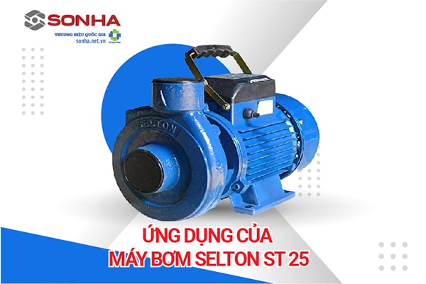 Ứng dụng máy bơm nước ly tâm Selton ST25