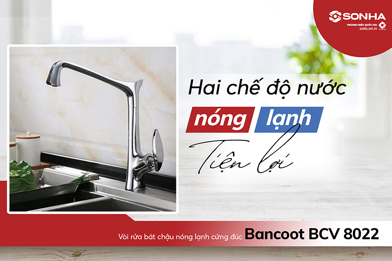 Vòi rửa bát Bancoot BCV 8022 2 chế độ nóng lạnh