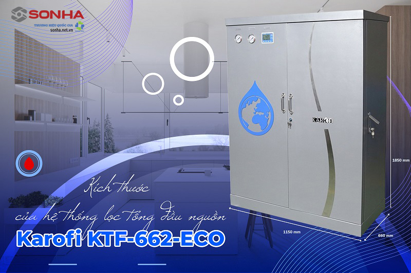 Kích thước máy lọc tổng đầu nguồn Karofi KTF-662 ECO