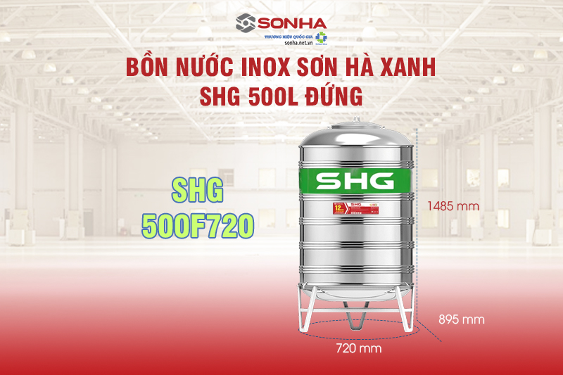 Thống sô kỹ thuật Bồn nước Inox Sơn Hà Xanh SHG 500L đứng