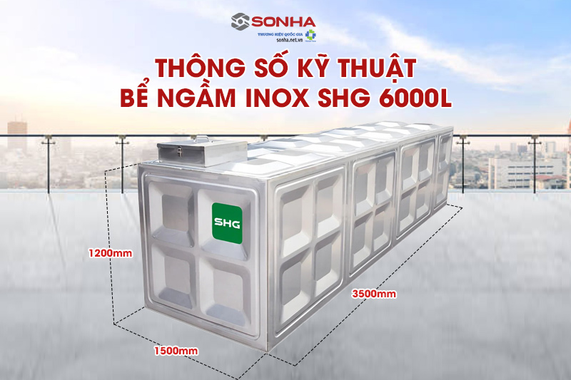 Thông số kỹ thuật bể nước ngầm inox Sơn Hà Xanh SHG 6000l